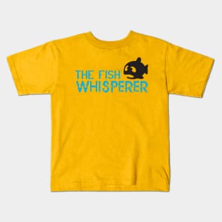 Fish Whisperer Kids T-Shirt